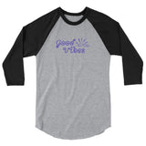 Good Vibes 3/4 sleeve raglan shirt