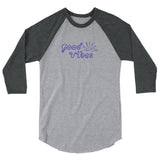 Good Vibes 3/4 sleeve raglan shirt