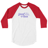 Good Vibes 3/4 sleeve raglan shirt