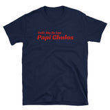 Dia de Papi Chulos Short-Sleeve Unisex T-Shirt