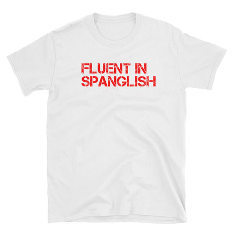 Hispanic Humor Short-Sleeve Unisex T-Shirt
