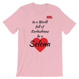 Be a Selena Short-Sleeve Unisex T-Shirt
