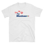 Kiss Me Mexico Short-Sleeve Unisex T-Shirt