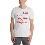 I'm not YELLING Short-Sleeve Unisex T-Shirt