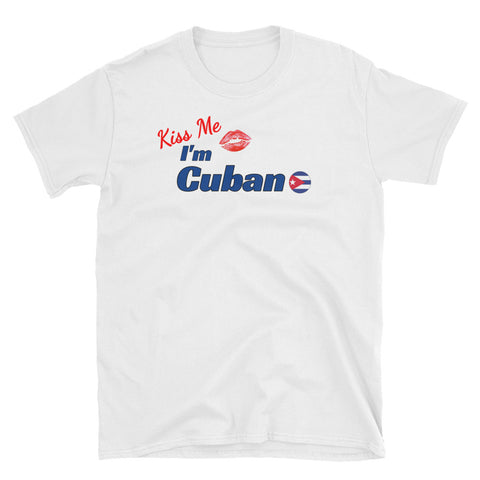 Kiss Me Cuban Short-Sleeve Unisex T-Shirt