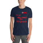I'm not YELLING Short-Sleeve Unisex T-Shirt