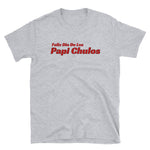 Dia de Papi Chulos Short-Sleeve Unisex T-Shirt