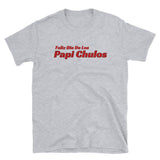 Dia de Papi Chulos Short-Sleeve Unisex T-Shirt