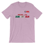 Relax I'm American Short-Sleeve Unisex Tee Mexico