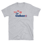 Kiss Me Cuban Short-Sleeve Unisex T-Shirt