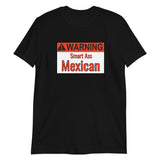 Warning Mexican Short-Sleeve Unisex T-Shirt