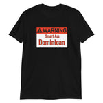 Warning Dominican Short-Sleeve Unisex T-Shirt