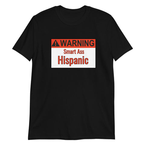 Warning Hispanic Short-Sleeve Unisex T-Shirt