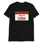 Warning Latino Short-Sleeve Unisex T-Shirt