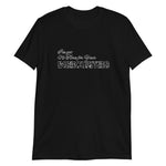 I've got no time for Short-Sleeve Unisex T-Shirt