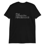 I've got no time for Short-Sleeve Unisex T-Shirt