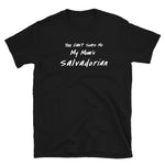 You can't scare me Salvadorian Short-Sleeve Unisex T-Shirt