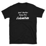 Sexy Ass Colombian Short-Sleeve Unisex T-Shirt