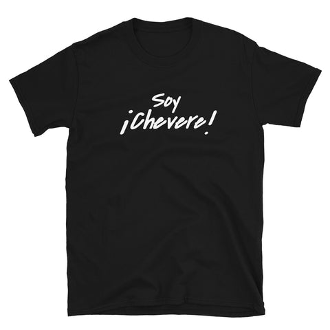 Soy Chevere Short-Sleeve Unisex T-Shirt