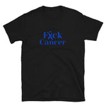 Fuck Cancer Blue Short-Sleeve Unisex T-Shirt