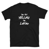 Yelling Latino Short-Sleeve Unisex T-Shirt