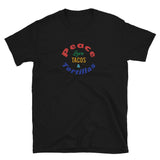 Peace Love Tacos & Tortillas Short-Sleeve Unisex T-Shirt