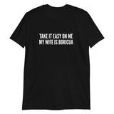 Take it easy on me Boricua Short-Sleeve Unisex T-Shirt