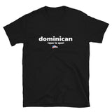 Dominican que lo que Short-Sleeve Unisex T-Shirt