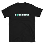 Fuck Covid Short-Sleeve Unisex T-Shirt