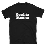 Gordita Short-Sleeve Unisex T-Shirt