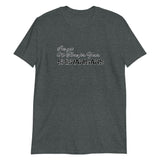 I've got no time for Short-Sleeve Unisex T-Shirt