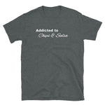 Addicted to Chips & Salsa Short-Sleeve Unisex T-Shirt
