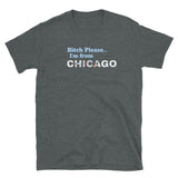 Bitch Please Chicago Short-Sleeve Unisex T-Shirt