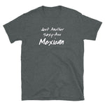Sexy Ass Mexico Short-Sleeve Unisex T-Shirt