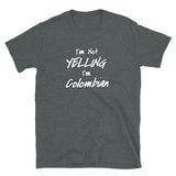 Yelling Colombia Short-Sleeve Unisex T-Shirt