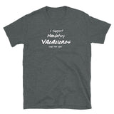 Mandatory Vacaciones 2 Short-Sleeve Unisex T-Shirt