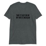 Take it easy on me Mexico Short-Sleeve Unisex T-Shirt