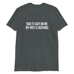 Take it easy on me Hispanic Short-Sleeve Unisex T-Shirt