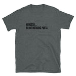 Spanglish No Me Infoking Porta Short-Sleeve Unisex T-Shirt