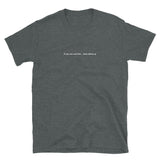 Back Up Short-Sleeve Unisex T-Shirt