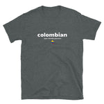 Colombian Chimba Saying Short-Sleeve Unisex T-Shirt