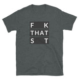 F That S Short-Sleeve Unisex T-Shirt