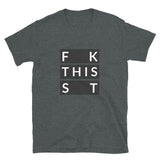 F This S Short-Sleeve Unisex T-Shirt