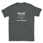 Trans-Slender Short-Sleeve Unisex T-Shirt