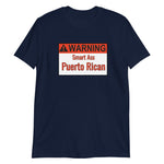 Warning Puerto Rican Short-Sleeve Unisex T-Shirt