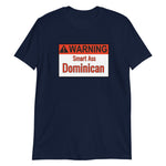 Warning Dominican Short-Sleeve Unisex T-Shirt