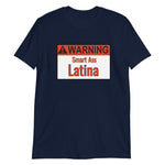 Warning Latina Short-Sleeve Unisex T-Shirt