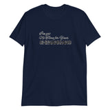 I've got no time for Short-Sleeve Unisex T-Shirt