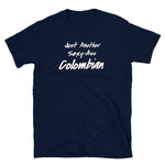 Sexy Ass Colombian Short-Sleeve Unisex T-Shirt