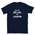 Yelling Colombia Short-Sleeve Unisex T-Shirt